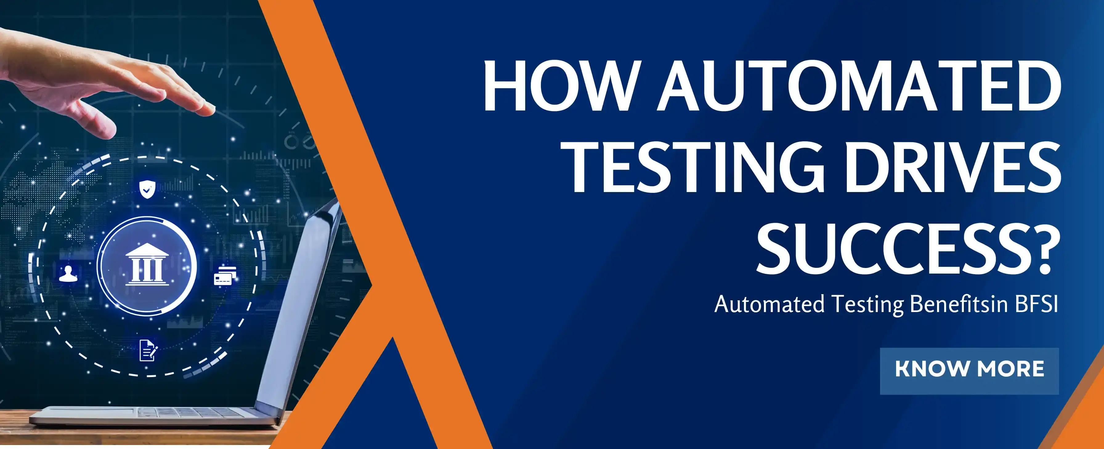 The Comprehensive Guide to the Benefits of Automation Testing in BFSI